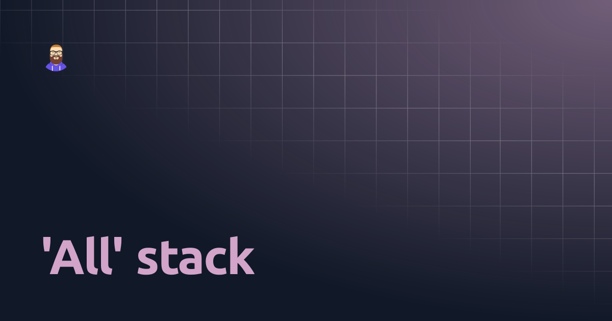 'All' stack | Homelab | Trent Bauer